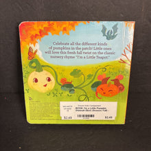 Load image into Gallery viewer, I'm a Little Pumpkin (Hannah Eliot) (Season: Fall) -board
