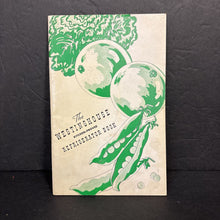 Load image into Gallery viewer, The Westinghouse Kitchen-Proved Refrigerator Recipe Book (Vintage Collectible c. 1940s) -food paperback
