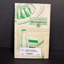 Load image into Gallery viewer, The Westinghouse Kitchen-Proved Refrigerator Recipe Book (Vintage Collectible c. 1940s) -food paperback
