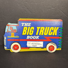 Load image into Gallery viewer, The Big Truck Book (Vintage Collectible 1968) (Janet &amp; Alex D'Amato) -board
