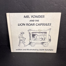 Load image into Gallery viewer, Mr. Yowder and the Lion Roar Capsules (Glen Rounds) (Weekly Reader Children's Book Club) -hardcover
