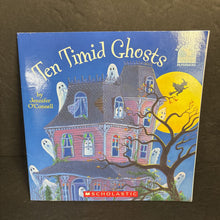 Load image into Gallery viewer, Ten Timid Ghosts (Jennifer O'Connell) (Season: Fall, Holiday: Halloween) -paperback
