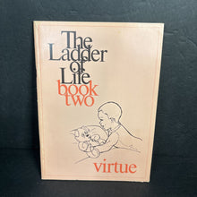 Load image into Gallery viewer, The Ladder of Life: Book 2 - Virtues (Vintage Collectible 1977) -reader paperback
