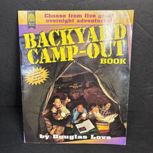 Load image into Gallery viewer, Backyard Camp-Out Book (Douglas Love) -activity paperback
