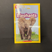 Load image into Gallery viewer, Elephants (National Geographic Kids Level 1) (Avery Elizabeth Hurt) (Mammals) -reader educational paperback
