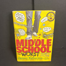 Load image into Gallery viewer, The Worse Years of My Life (Middle School) (James Patterson &amp; Chris Tebbetts) (Little Brown Cover)-series hardcover

