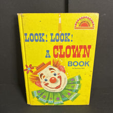 Load image into Gallery viewer, Look! Look! A Clown Book (Seymour Reit) (Golden Beginning Reader) (Vintage Collectible 1969) -reader hardcover
