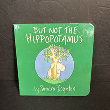 Load image into Gallery viewer, But Not the Hippopotamus (Sandra Boynton) -board
