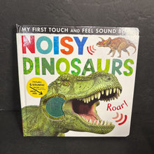 Load image into Gallery viewer, Noisy Dinosaurs (Tiger Tales) (My First Touch and Feel Sound Book) -touch &amp; feel sound board
