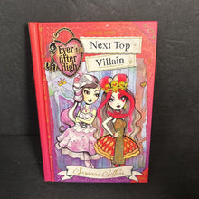 Load image into Gallery viewer, Next Top Villain (Ever After High) (Suzanne Selfors) -series hardcover
