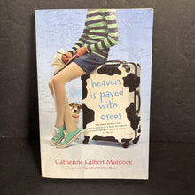 Load image into Gallery viewer, Heaven is Paved with Oreos (Catherine Gilbert Murdock) -chapter paperback
