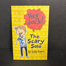 Load image into Gallery viewer, The Scary Solo (Hey Jack!) (Sally Rippin) -series paperback
