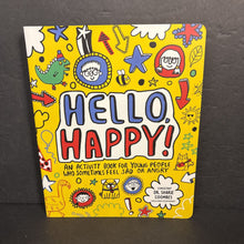 Load image into Gallery viewer, Hello, Happy!: An Activity Book for Young People Who Sometimes Feel Sad or Angry (Stephanie Clarkson &amp; Dr. Sharie Coombes) -activity parenting paperback
