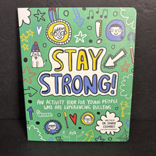 Load image into Gallery viewer, Stay Strong!: An Activity Book for Young People Who Are Experience Bullying (Dr. Sharie Coombes) -activity parenting paperback
