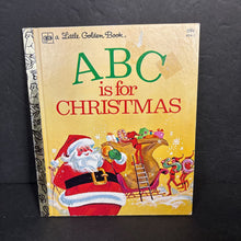 Load image into Gallery viewer, ABC Is For Christmas (Golden Book) (Vintage Collectible 1979) (Season: Winter, Holiday) -hardcover
