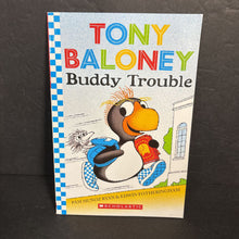 Load image into Gallery viewer, Tony Baloney: Buddy Trouble (Pam Munoz Ryan) (Scholastic) -character reader paperback
