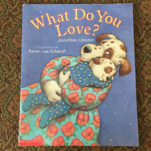 Load image into Gallery viewer, What do you Love? (Johnathan London) - Paperback
