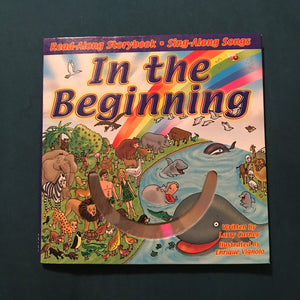 In The Beginning: Read Along Storybook + Sing-Along Songs w/ CD (Larry Carney) -religion hardcover