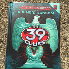 Load image into Gallery viewer, A King's Ransom (39 Clues: Cahills Vs Vespers) (Jude Watson) -series
