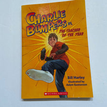Load image into Gallery viewer, Charlie Bumpers vs The Teacher of the Year (Bill Harley) -chapter
