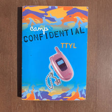 Load image into Gallery viewer, TTYL (Camp Confidential) (Melissa J. Morgan) -series
