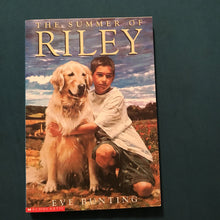 Load image into Gallery viewer, The Summer of Riley (Eve Bunting) -chapter
