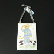 Load image into Gallery viewer, wall plaque "comb your hair"
