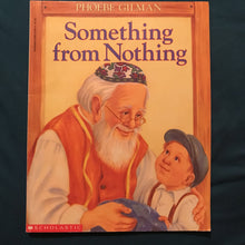 Load image into Gallery viewer, Something From Nothing: Adapted from a Jewish Folktale (Phoebe Gilman) -paperback
