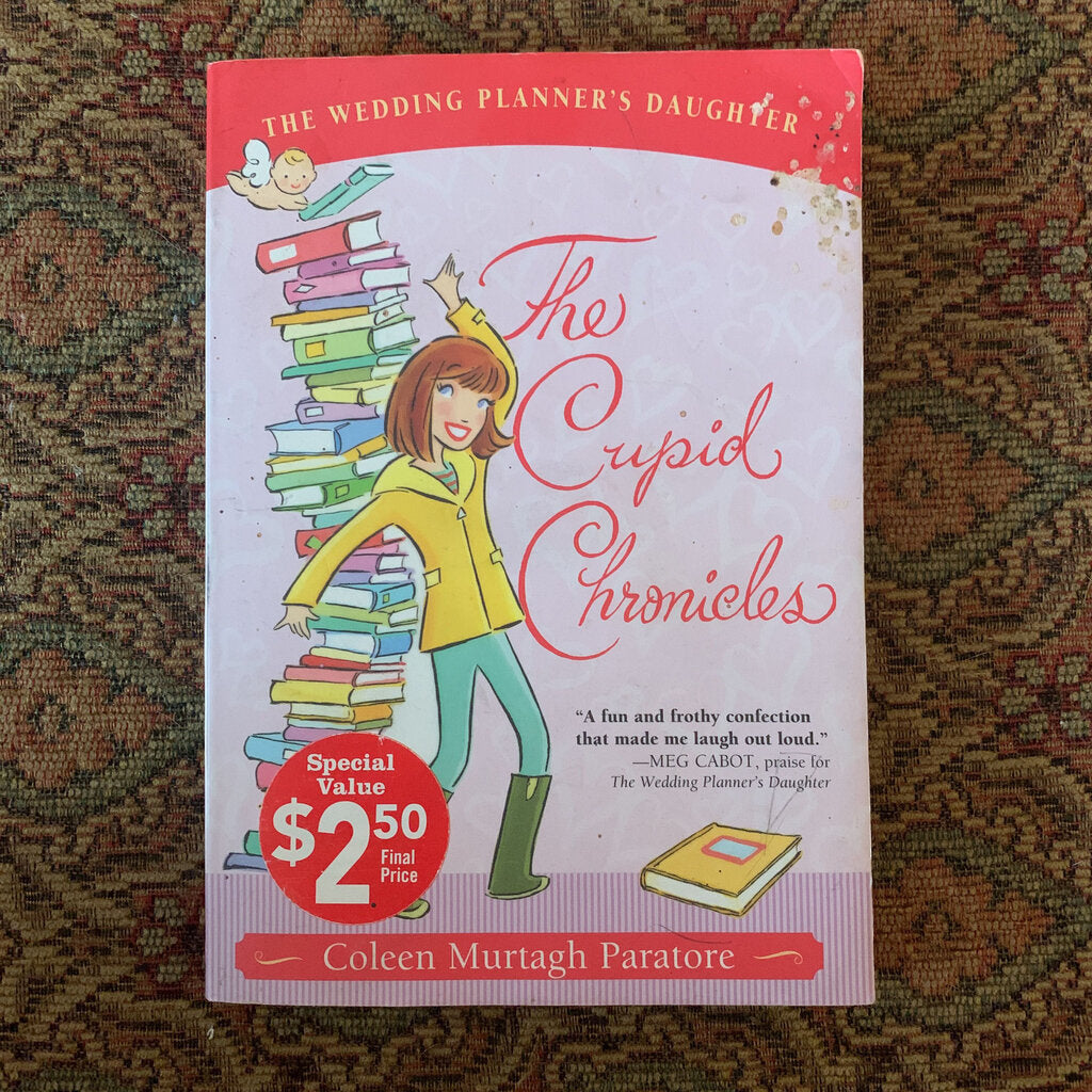 The Cupid Chronicles (The Wedding Planner's Daughter) (Coleen Murtagh Paratore) -series