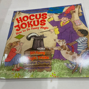 Hocus Jokus 50 Funny Magic Tricks Complete with Jokes -humor