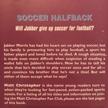 Load image into Gallery viewer, Soccer Halfback (Matt Christopher) -series
