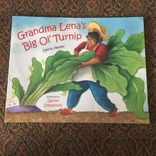 Load image into Gallery viewer, Grandma Lena's Big Ol' Turnip (Denia Lewis Hester) -paperback

