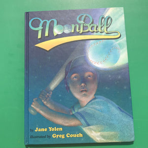 Moon ball (Jane Yolen) -hardcover