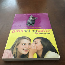 Load image into Gallery viewer, Girls Acting Catty (Leslie Margolis) -chapter
