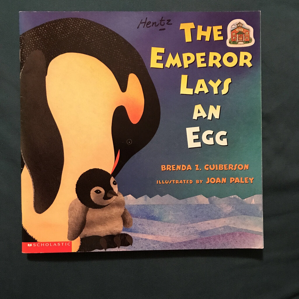 The Emperor Lays An Egg (Brenda Z. Guiberson) -Paperback
