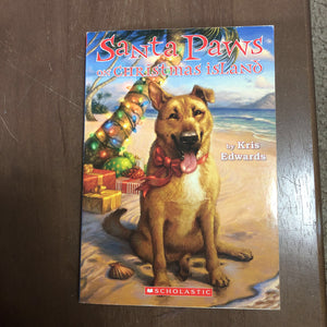 Santa Paws On Christmas Island (Santa Paws) (Kris Edwards) -series