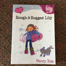 Load image into Gallery viewer, Rough and Rugged Lily (Lily) (Nancy Rue) -series
