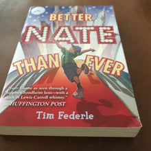 Load image into Gallery viewer, Better Nate Than Ever (Tim Federle)-chapter
