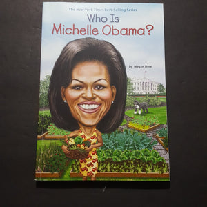 Who is Michelle Obama? (Who HQ) (Megan Stine) (Notable Person) (Black History Month) -educational series paperback