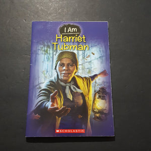 I Am: Harriet Tubman (Notable Person) (Grace Norwich) (Black History Month) -educational chapter paperback