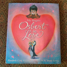 Load image into Gallery viewer, My Penguin Osbert in Love (Elizabeth Cody Kimmel) -hardcover
