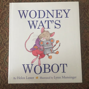 Woodney Wat's Wobot (Helen Lester) -hardcover