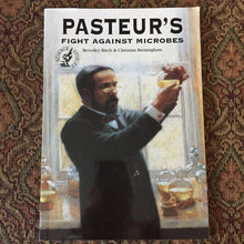 Load image into Gallery viewer, Pasteur's fight against microbes -reader
