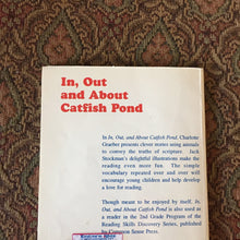 Load image into Gallery viewer, In, Out, and About Catfish Pond -reader
