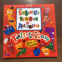 Load image into Gallery viewer, The Scrambled States of America Talent Show (Laurie Keller) (USA) -hardcover

