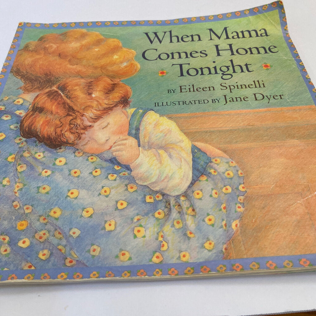 When Mama Comes Home Tonight (Eileen Spinelli) -Paperback