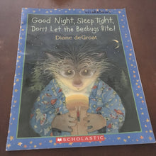 Load image into Gallery viewer, Good Night, Sleep Tight, Don't Let the Bed Bugs Bite! (Diane deGroat) -paperback

