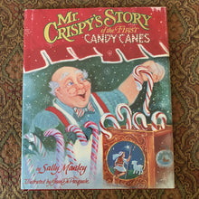 Load image into Gallery viewer, Mr. Crispy&#39;s Story of the First Candy Canes (Christmas) (Sally Manley) -hardcover
