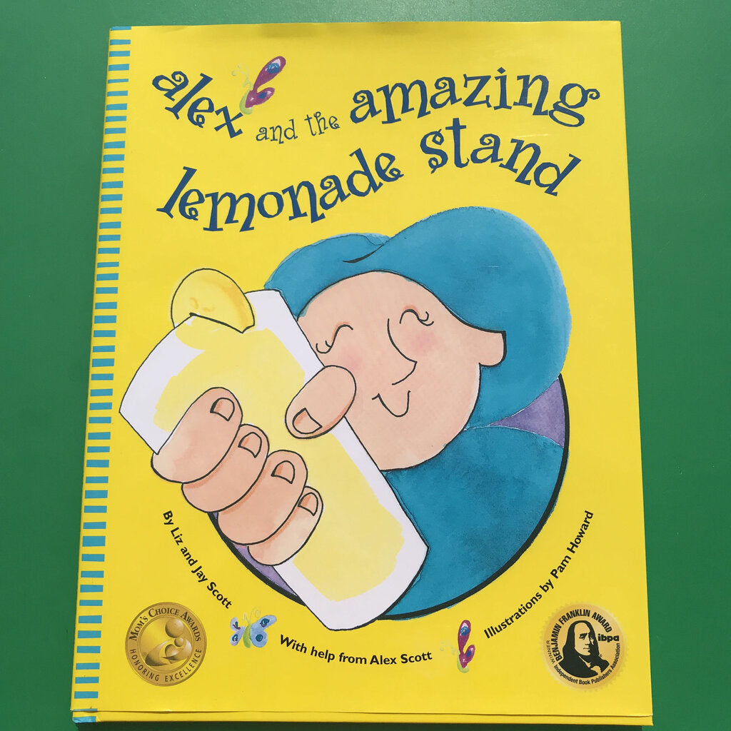 Alex and the amazing lemonade stand (Liz & Jay Scott) -hardcover
