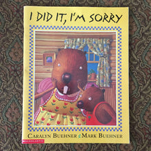 Load image into Gallery viewer, I Did It, I'm Sorry (Caralyn Buehner) -paperback
